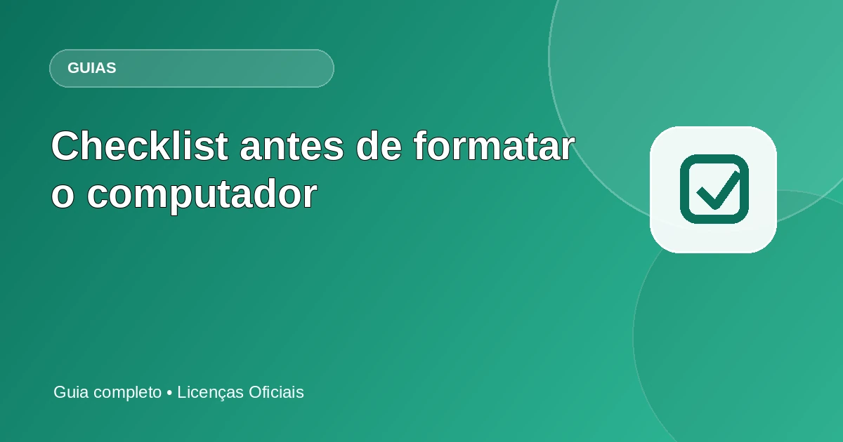 Checklist antes de formatar o computador