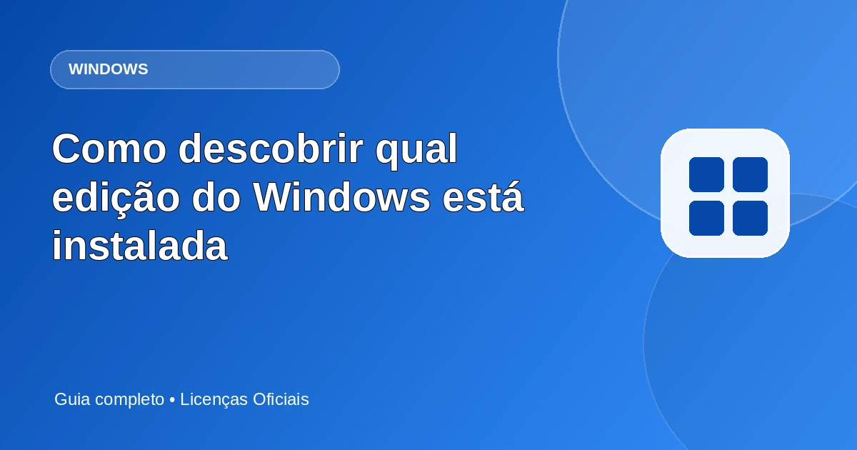 Como descobrir qual edição do Windows está instalada