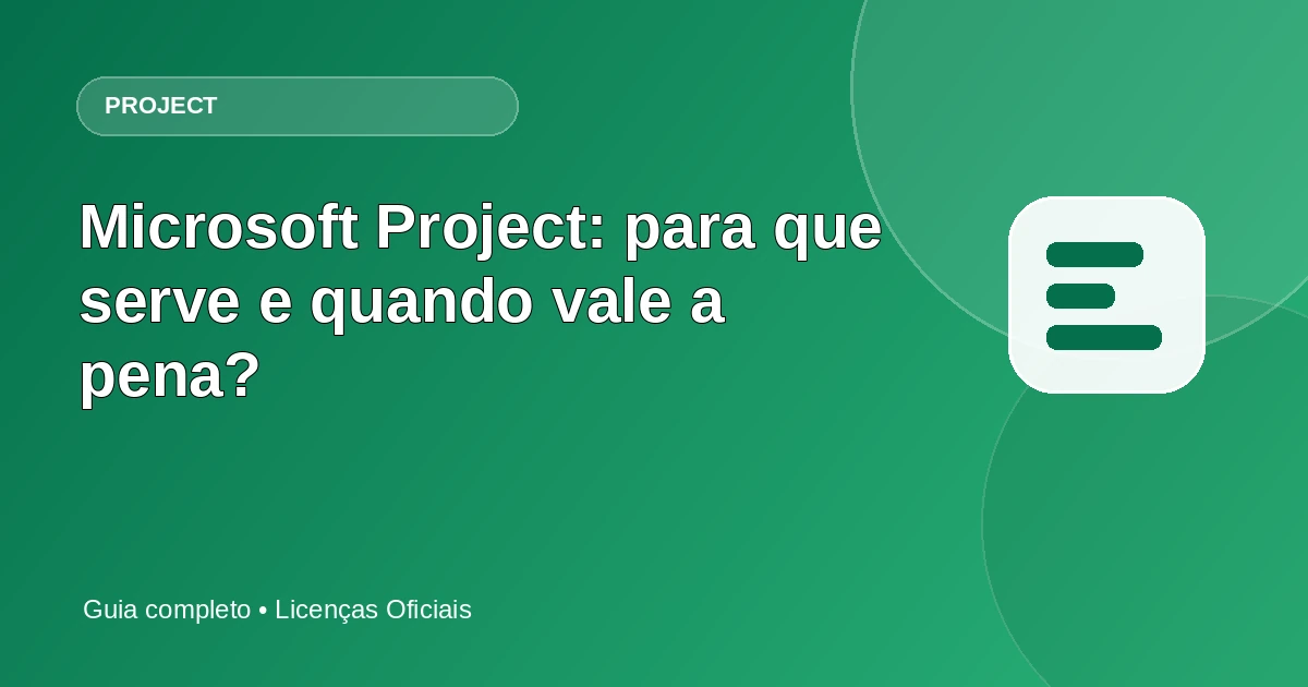 Microsoft Project: para que serve e quando vale a pena?